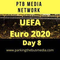 Bonus Content: Parking the Bus Episode 49 Euro 2020 Day 8