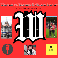 Wrexham Wednesdays : S1 E1 Dream