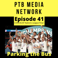 Bonus Content: Parking the Bus Episode 41 #CONCACAFNationsLeagueFinal #USAvsMEX