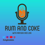 Rum And Coke With Mayukh