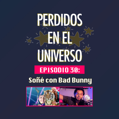 Perdidos En El Universo | Podcast