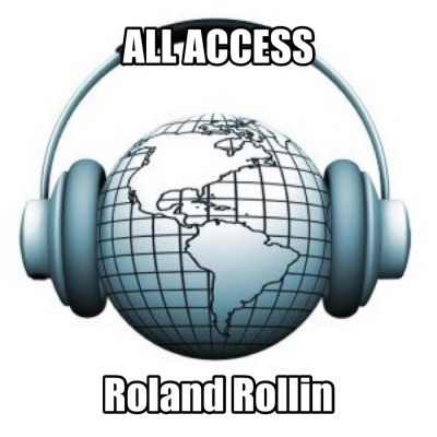 All Access With Roland Rollin  Armando Vasquez