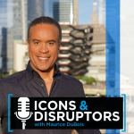 Icons  Disruptors With Maurice Dubois Podcast