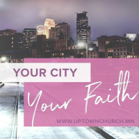 Your City, Your Faith - Week 03