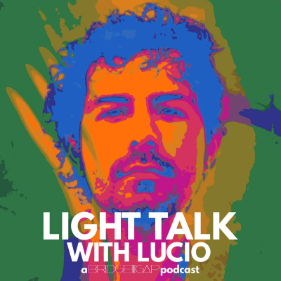Light Talk With Lucio