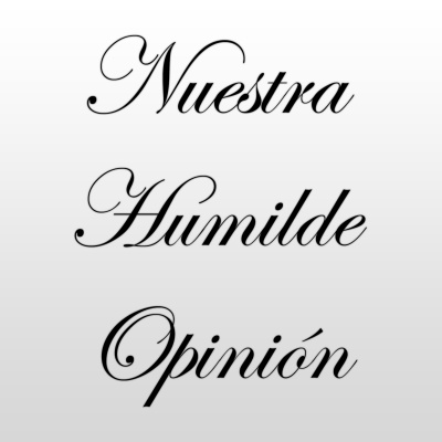 Nuestra Humilde Opinión