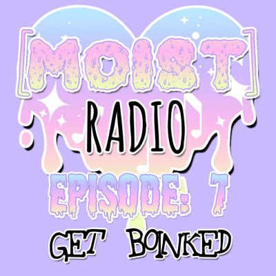 [moist] Radio