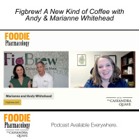 Figbrew! A New Kind of Coffee with Andy  Marianne Whitehead