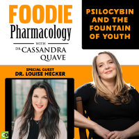 Psilocybin and the Fountain of Youth with Dr. Louise Hecker