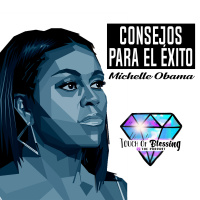 #7 Michelle Obama | Consejos para el éxito