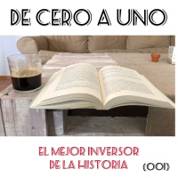 De CERO a UNO (001) EL MEJOR INVERSOR EN STARTUPS DE LA HISTORIA