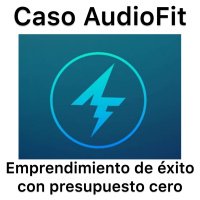 AudioFit - Emprendimiento de éxito a coste cero