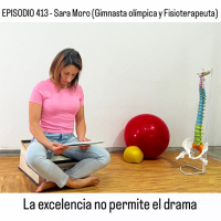 LA FISIOTERAPIA ESTÁ OBSOLETA - El deporte es una escuela para la vida - Sara Moro con Pedro Vivar