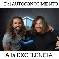 DEL AUTOCONOCIMIENTO A LA EXCELENCIA // DE CÓMO CREAR UN HÁBITO A ALCANZAR LA MÁXIMA EXIGENCIA // Con Albert Naugle