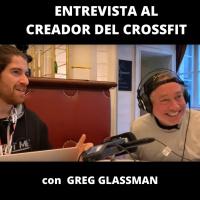 ENTREVISTA con GREG GLASSMAN. Creador de Crossfit