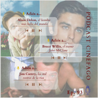 Ep. 93 - T. 2022: Tres veces adiós. Despedimos a Alain Delon, Bruce Willis y Jim Carrey