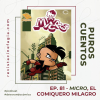 Puros Cuentos: T.02 – 81: Micro, el comiquero milagro