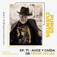 Puros Cuentos: T.02 – 71: Auge y caída de Frank Miller