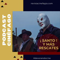 Ep. 100 - ¡Santo vive! ...y más terror mexicano restaurado. 