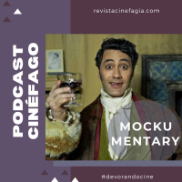 Ep. 46 - T. 2021: Mockumentary: La seriedad de la chapuza