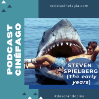 Ep. 60 - T. 2021: Steven Spielberg (The early years)