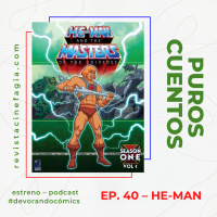 Puros Cuentos: T.02 – Ep. 40: He-Man