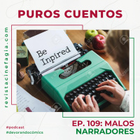 Puros Cuentos: T.02 – 109: Malos narradores