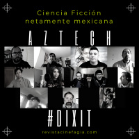 Ep. 42 - T. 2020: #DIXIT - Aztech: Ciencia ficción netamente mexicana