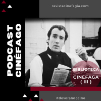 Ep. 82 - T. 2021: Biblioteca Cinéfaga (III)