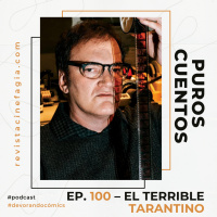 Puros Cuentos: T.02 – 100: El terrible Tarantino