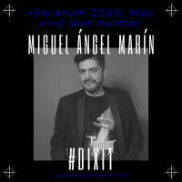 Ep. 41 - T. 2020: #DIXIT - Miguel Ángel Marín: Feratum 2020. Más vivo que nunca