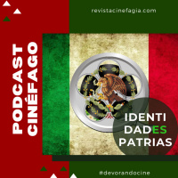 Ep. 80 - T. 2021: Identidades patrias en el cine mexicano