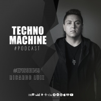 Ricardo Luiz Techno Machine Podcast - with guest - Episode49