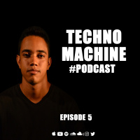 Techno Machine Podcast special Old school Part2 #EPISODE5