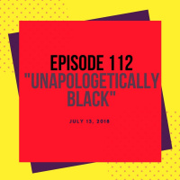 Red Cup Confidentials Unapologetically Black Ep 112