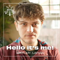 Hello its me! with Mr. Lando - 30.04.2025