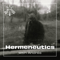 Hermeneutics with Andrés - 14.05.2025