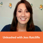 Unleashed With Jess Ratcliffe