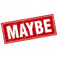 Maybe? Maybe!