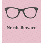 Nerds Beware