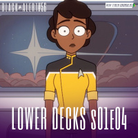 Black Alert #56 – Lower Decks S01E04