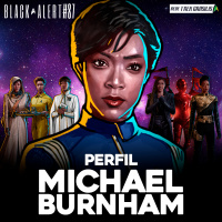 Black Alert #87 – Perfil: Michael Burnham