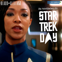 Black Alert #58 – As novidades do Star Trek Day!