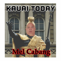 002 - Kauai Today February 18, 2019 Presidents’ Day - Mel Cabang 