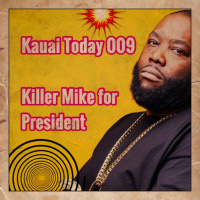 009 - Killer Mike for President 
