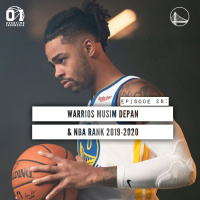 E28: Warriors Musim Depan amp NBA Rank 2019-20