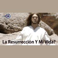 La resurrecion y Yo