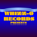 Whizz-o Records Presents
