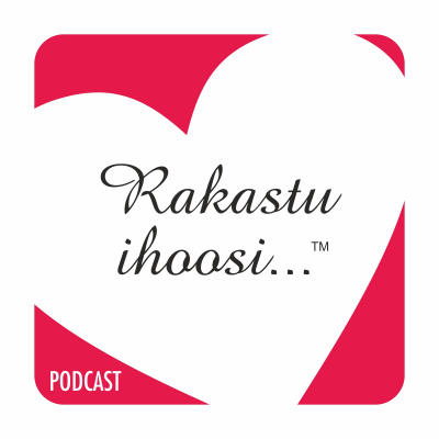 Rakastu Ihoosi... Podcast