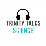 Trinity Talks Science
